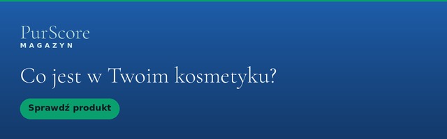 Co jest w Twoim kosmetyku?